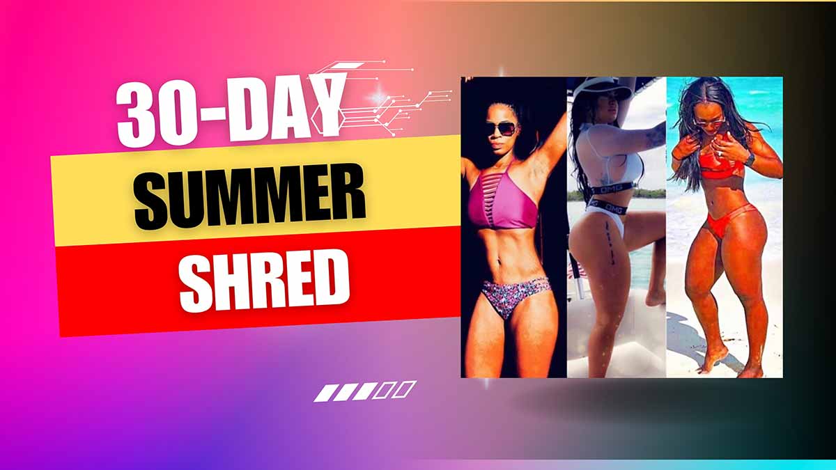 Summer Shred 30-Day AB Blueprint
